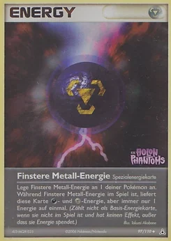 Finstere Metall-Energie
