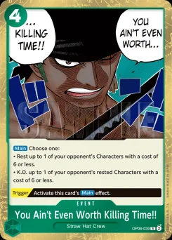 You Ain't Even Worth Killing Time!! — Foil