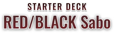Starter Deck 35: RED/BLACK Sabo set logo