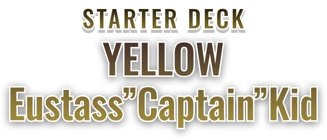 Starter Deck 36: YELLOW Eustass"Captain"Kid set logo